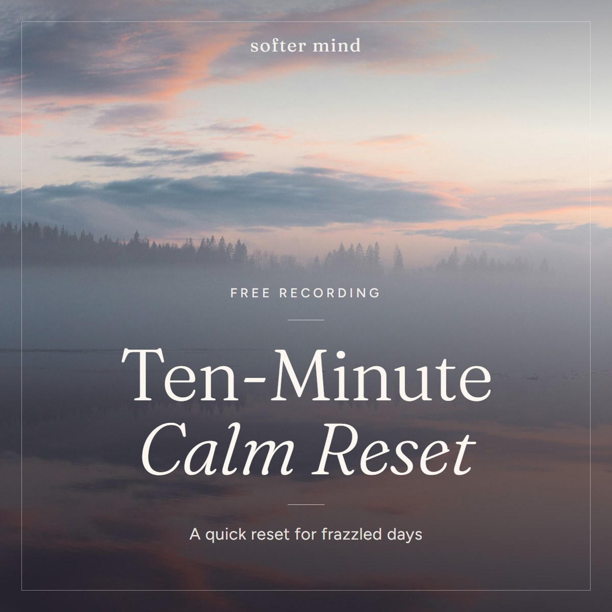 Ten-Minute Calm Reset cover